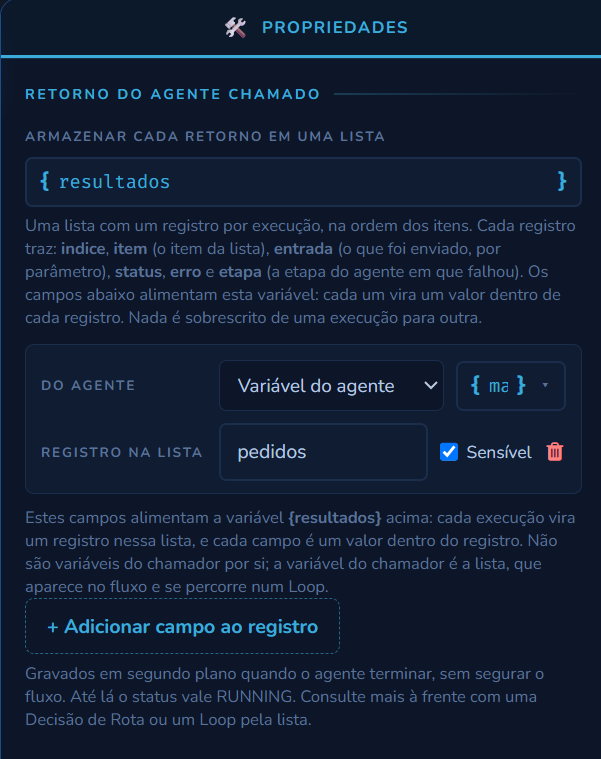 Seção Retorno do agente chamado com o campo Armazenar cada retorno em uma lista e um campo do registro: Do agente com Variável do agente, Registro na lista e a marca Sensível